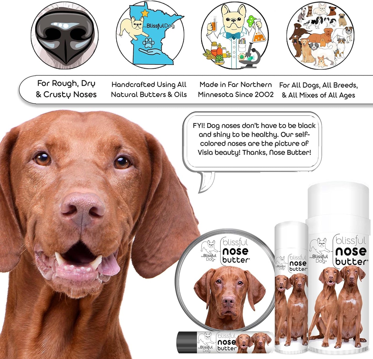 The Blissful Dog Vizsla Nose Butter for Dry, Cracked Skin, Lick-Safe Dog Nose Balm with Moisturizing Shea Butter, Almond, Olive, and Essential Oils, Pet Supplies, Uncented, 4 oz.